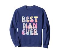 Unique Design with Best Nan Ever Sweatshirt