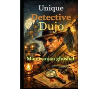 Unique Detective Dujo (DETECTIVE DUJO SERIES)
