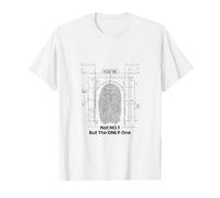 Unique Fingerprint Blueprint | Not No 1 But The Only One T-Shirt