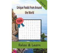 Unique Foods From Around the World: Word Searches with Easy to Read Print about food, desserts, appetizers and more | 6x9 inches, 100 pages |50+ Puzzles... Gift for Vacation, Holidays