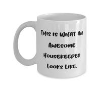 Unique Idea Housekeeper 11oz 15oz Mug, This is What an Awesome, Inspirational Gifts for Coworkers from Friends, Birthday Gifts, Housekeeping, Housekeeper gift ideas, Birthday present for housekeeper,