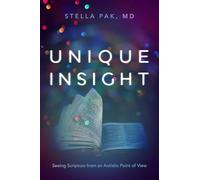 Unique Insight: Seeing Scripture from an Autistic Point of View