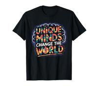 Unique Minds Change The World Message T-Shirt