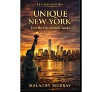 Unique New York: How the City Actually Works