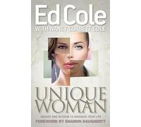 Unique Woman: Insight and Wisdom to Maximize Your Life