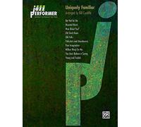 Uniquely Familiar (Jazz Performers Standards for Advanced Solo Piano)