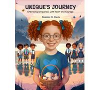 Unique's Journey: Embracing Uniqueness with Heart and Courage
