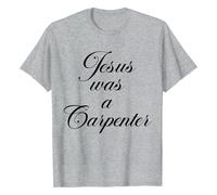 Unisex Christian T-Shirt with 'Jesus Was a Carpenter' Lettering - Faith Statement Shirt in Elegant Typography | Top for Believers and Craftsmen, Style_x01 Gray, XXL