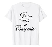Unisex Christian T-Shirt with 'Jesus Was a Carpenter' Lettering - Faith Statement Shirt in Elegant Typography | Top for Believers and Craftsmen, Style_x03 White, 3XL