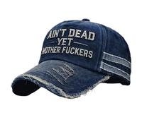 Unisex Still No Dead Cap, Embroidered Adjustable Vintage Distressed Ain't Dead Yet Mother Fuckers Baseball Cap for Humor Lover A03