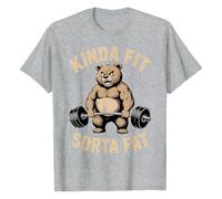 Unisex T-Shirt 'Kinda Fit Sorta Fat' with Bear Motif - Funny Fitness Shirt for the Gym | Humorous Top for Sports and Leisure, Style_p03 Gray, XL