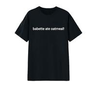 Unisex T-Shirt with 'Babette ate Oatmeal!' Lettering - Minimalist Statement Shirt with Cult Factor | Casual Top for Series Fans, style_f01 black, L