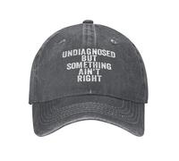 Unisex Undiagnosed But Something Ain't Right Printed Baseball Cap Vintage Adjustable Washed Trucker Dad Snapback Cap
