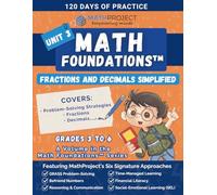 UNIT 3 - Math Foundations™: Fractions & Decimals: Learn fractions and decimals with daily lessons that integrate GRASS problem solving, SEL-based ... and essential skills for Grades 4-6.