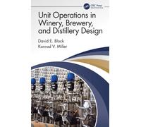 Unit Operations in Winery, Brewery, and Distillery Design