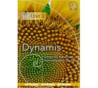 Unit THREE: Dynamis School for Advanced Homoeopathic Studies