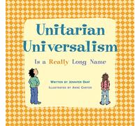 Unitarian Universalism Is a Really Long Name