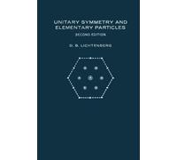 Unitary Symmetry and Elementary Particles, Second Edition