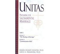 Unitas: Preparing for Sacramental Marriage : Leader's Guide
