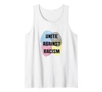 Unite Against Racism T Shirt | Anti Trump & No Racism Tank Top