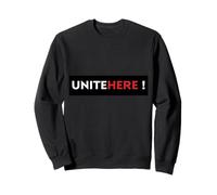 UNITE HERE! Local Union Strong Hospitality Workers Apparel Sweatshirt