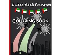 United Arab Emirates Coloring Book for Kids!: Discover the Wonders of the UAE - A Fun Coloring Adventure for Kids! (Travel)