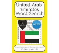 United Arab Emirates Word Search Book: Words Search With Easy To Read Print about UAE, Travel, Culture and More | 6x9 inches, 100 pages | 50 puzzles. ... The World in 80 Countries Word Search Books)
