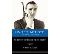 United Artists: 1951-1978 - The Company That Changed the Film Industry v. 2