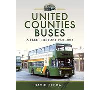 United Counties Buses: A Fleet History, 1921-2014