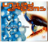 United Dreams - I can't wait a minute (3 versions, 1996)