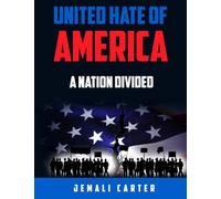 United Hate of America: A Nation Divided