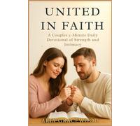 United in Faith 2026: A Couples 5-Minute Daily Devotional for Strength and Intimacy