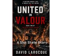 United In Valour: A 51st State Story (The 51st State)