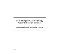 United Kingdom Atomic Energy Authority Pension Schemes Combined Annual Accounts 2024-25 (for the year ended 31 March 2025) (House of Commons Paper) HC 1004