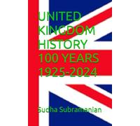 UNITED KINGDOM HISTORY 100 YEARS 1925-2024: 7