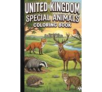 United Kingdom Special Animals Coloring Book Fun & Educational British Wildlife Coloring Pages for Kids | Cute UK Animals, Stress-Free Coloring, Learning & Creativity