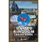 UNITED KINGDOM TRAVEL GUIDE 2026