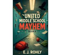 United Middle School Mayhem Book 4