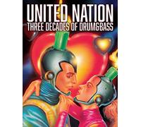 United Nation: Three Decades of Drum & Bass