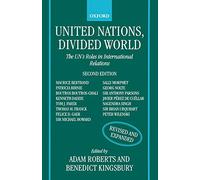United Nations, Divided World: The U.N.'s Roles in International Relations