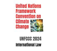 United Nations Framework Convention on Climate Change: UNFCCC 2024