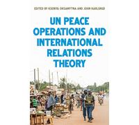 United Nations Peace Operations and International Relations Theory