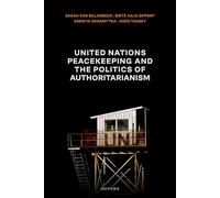 United Nations Peacekeeping and the Politics of Authoritarianism