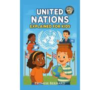 United Nations (UN) Explained for Kids