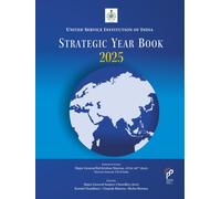 United Service Institution of India : Strategic Year Book 2025