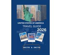 United State of America Travel Guide 2026