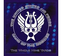 United States Air Force Band of the Rockies - The Whole Nine Yards