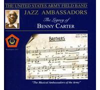 Us Army Band Jazz Ambassadors - LEGACY OF BENNY CARTER