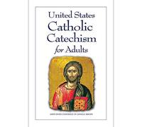 United States Catholic Catechism for Adults, English Updated Edition