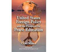 United States Foreign Policy and the Prospects for Peace Education
